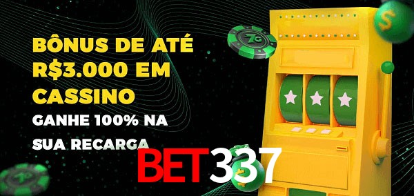 Bet337 melhor bônus de depósito